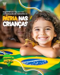 Importância das escolas formarem o conceito de pátria nas crianças.