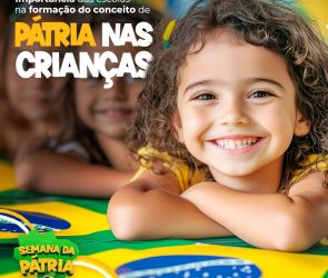 Importância das escolas formarem o conceito de pátria nas crianças.